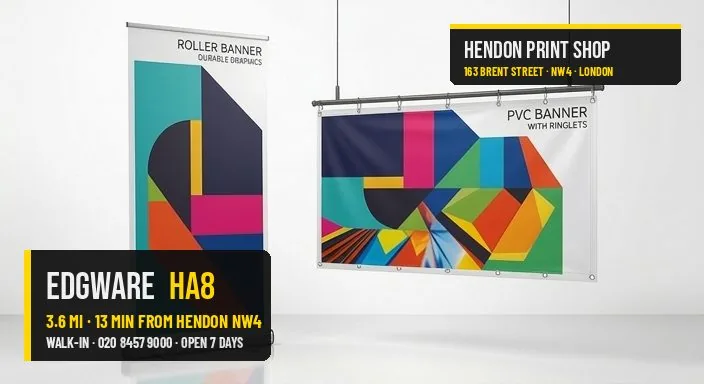 Same-day banners displays for Edgware HA8 — Hendon Print Shop, 3.6 miles away