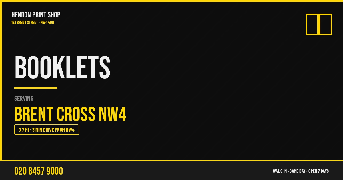 Booklets service for Brent Cross NW4 — Hendon Print Shop, 163 Brent Street, 0.7 miles away