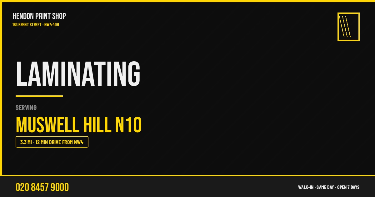 Laminating service for Muswell Hill N10 — Hendon Print Shop, 163 Brent Street, 3.3 miles away