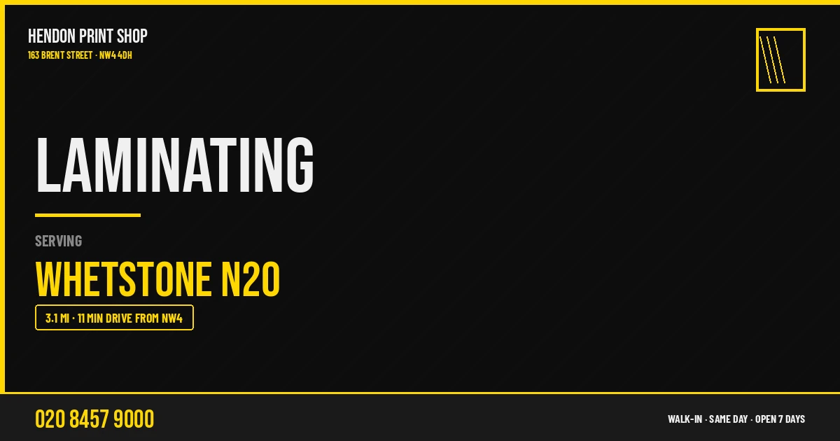 Laminating service for Whetstone N20 — Hendon Print Shop, 163 Brent Street, 3.1 miles away