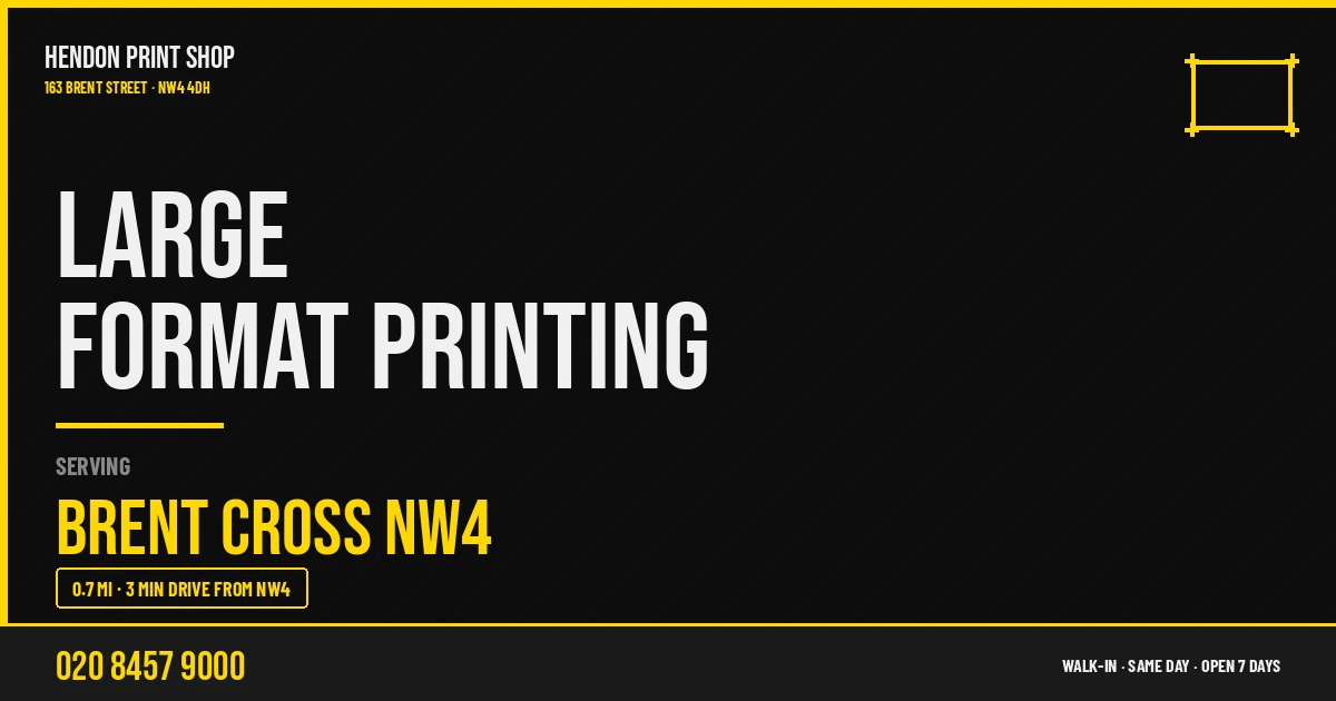Large Format Printing service for Brent Cross NW4 — Hendon Print Shop, 163 Brent Street, 0.7 miles away