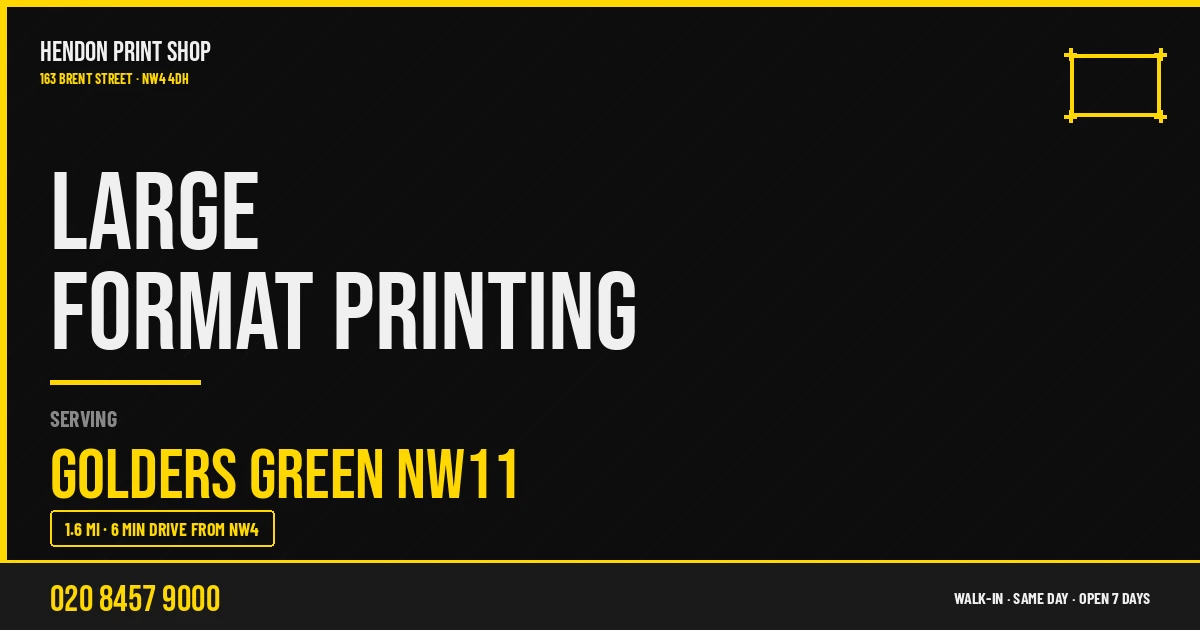 Large Format Printing service for Golders Green NW11 — Hendon Print Shop, 163 Brent Street, 1.6 miles away