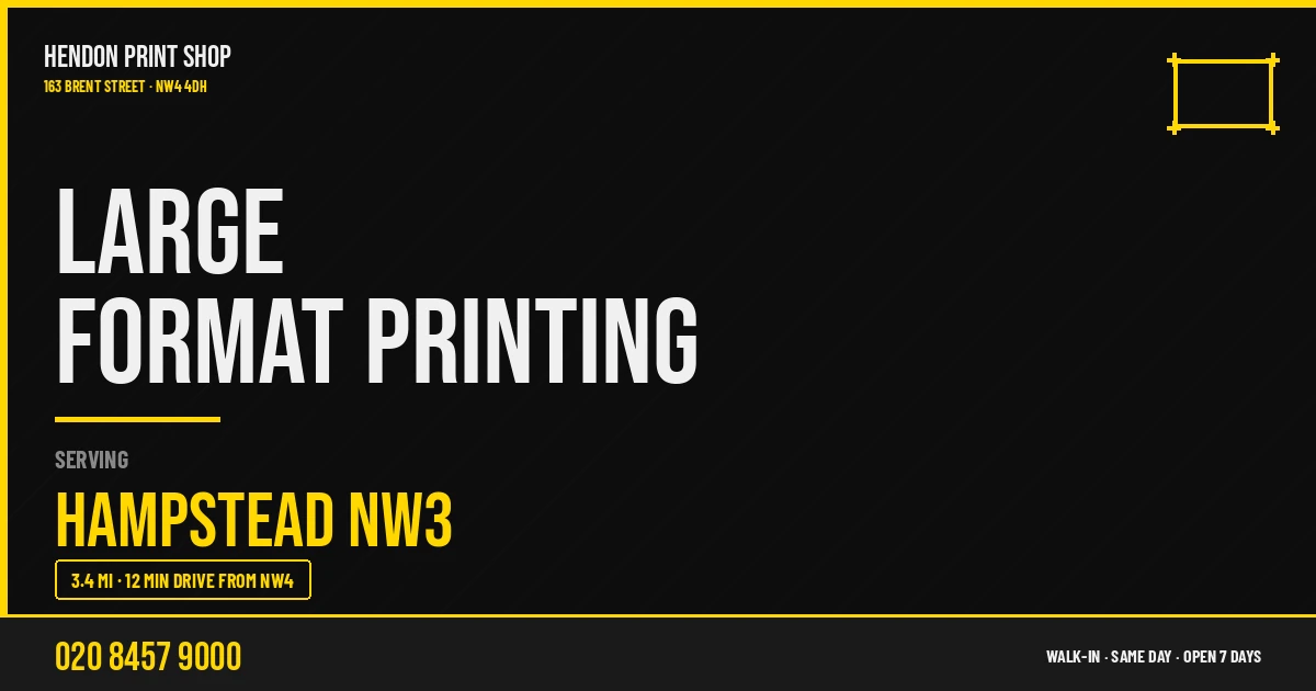 Large Format Printing service for Hampstead NW3 — Hendon Print Shop, 163 Brent Street, 3.4 miles away