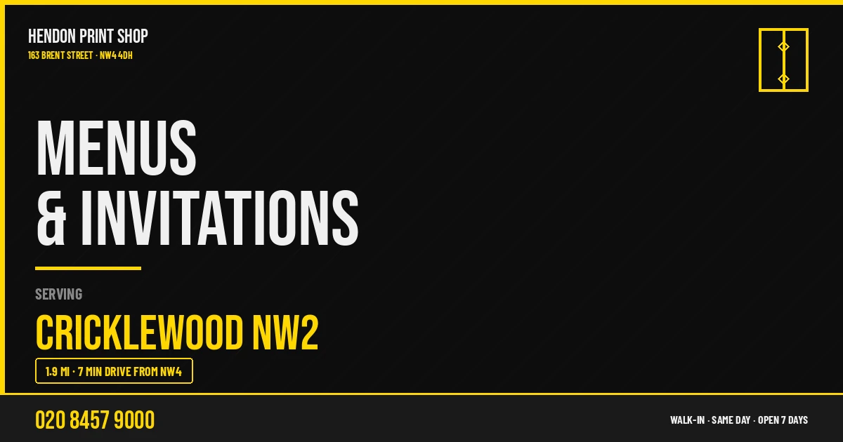 Menus & Invitations service for Cricklewood NW2 — Hendon Print Shop, 163 Brent Street, 1.9 miles away