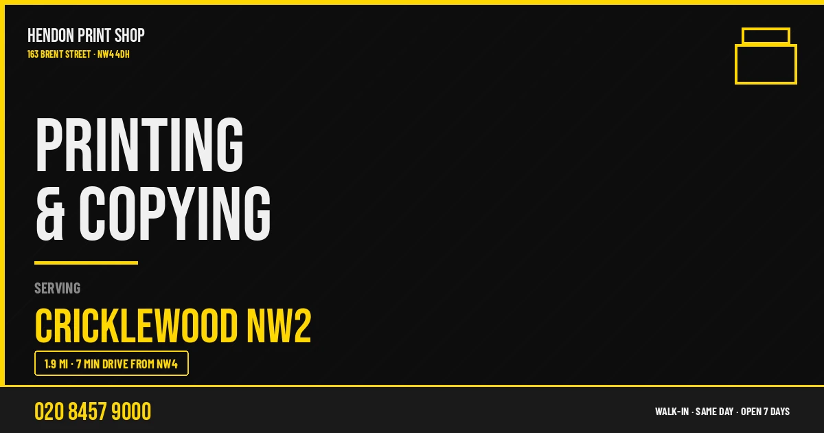 Printing & Copying service for Cricklewood NW2 — Hendon Print Shop, 163 Brent Street, 1.9 miles away