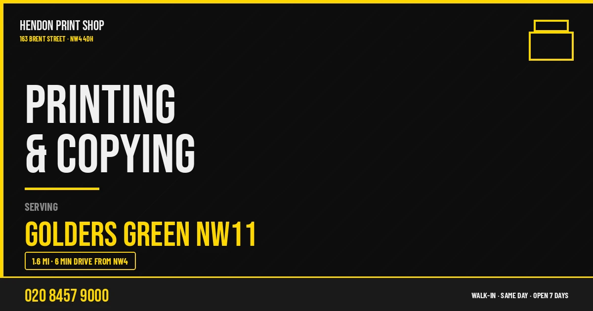 Printing & Copying service for Golders Green NW11 — Hendon Print Shop, 163 Brent Street, 1.6 miles away