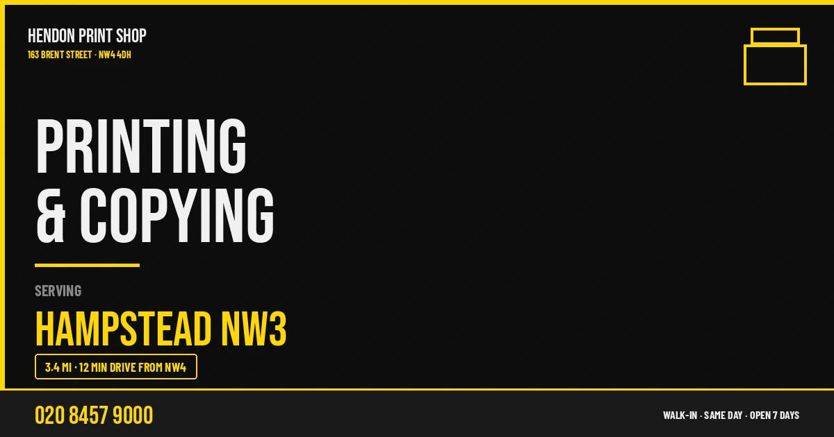 Printing & Copying service for Hampstead NW3 — Hendon Print Shop, 163 Brent Street, 3.4 miles away