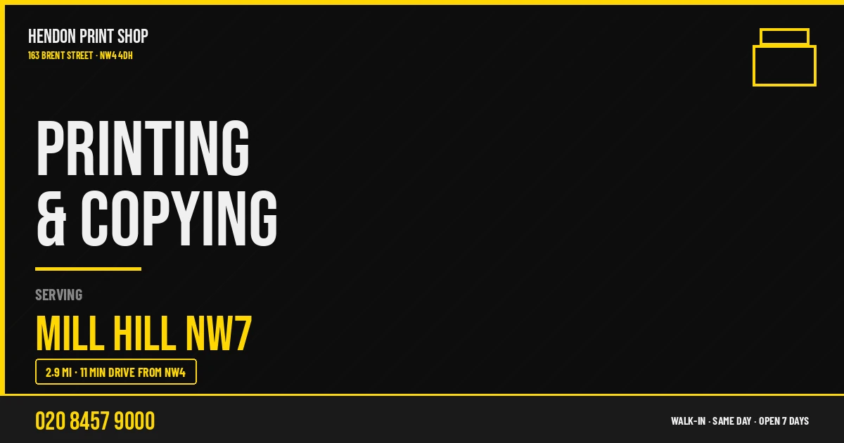 Printing & Copying service for Mill Hill NW7 — Hendon Print Shop, 163 Brent Street, 2.9 miles away