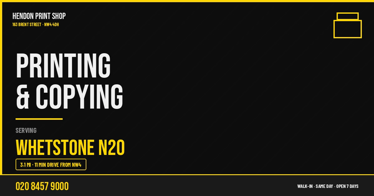 Printing & Copying service for Whetstone N20 — Hendon Print Shop, 163 Brent Street, 3.1 miles away