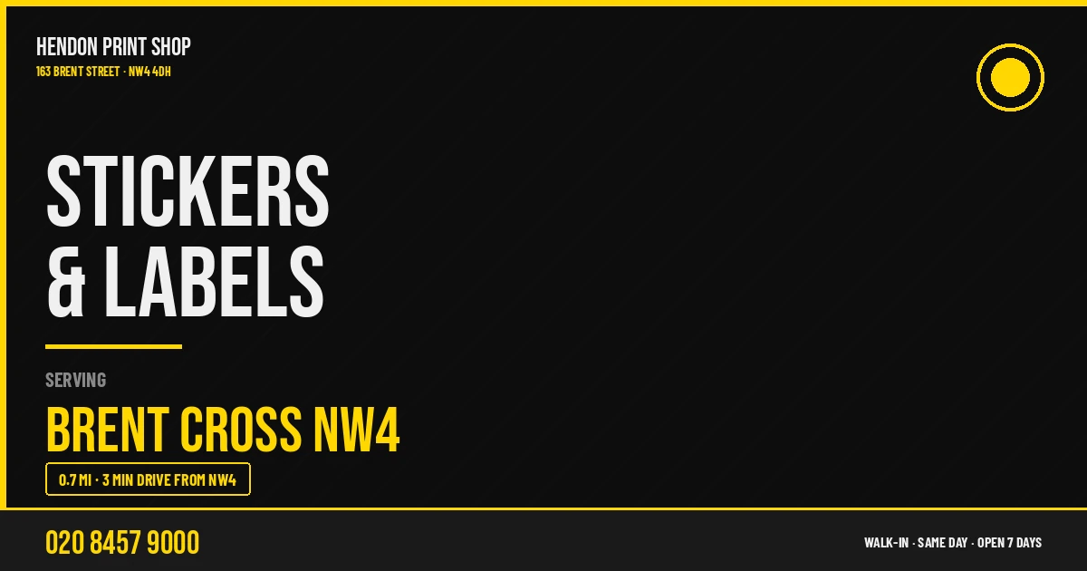 Stickers & Labels service for Brent Cross NW4 — Hendon Print Shop, 163 Brent Street, 0.7 miles away