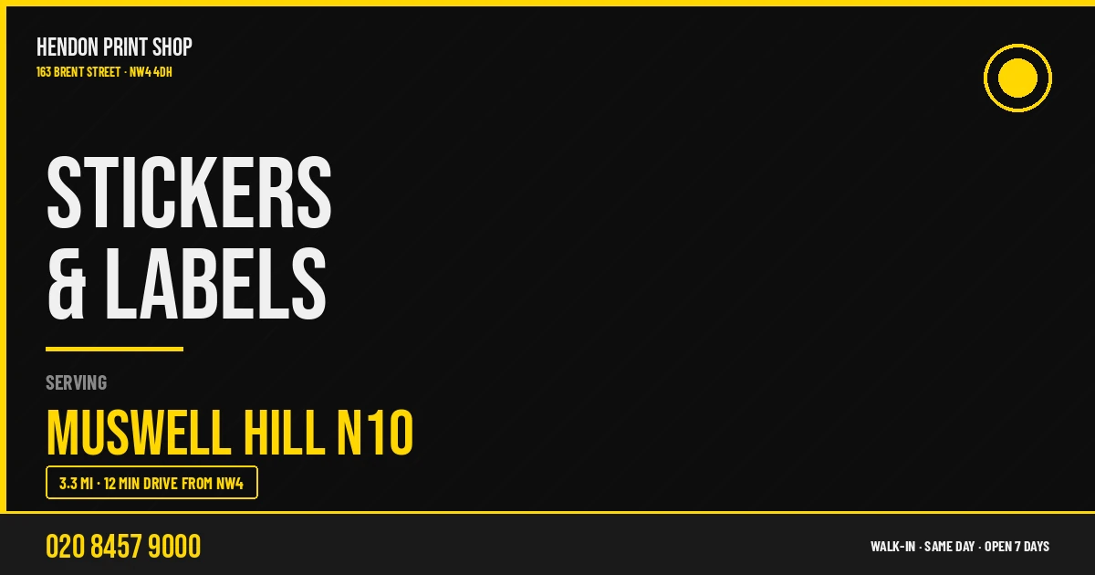 Stickers & Labels service for Muswell Hill N10 — Hendon Print Shop, 163 Brent Street, 3.3 miles away